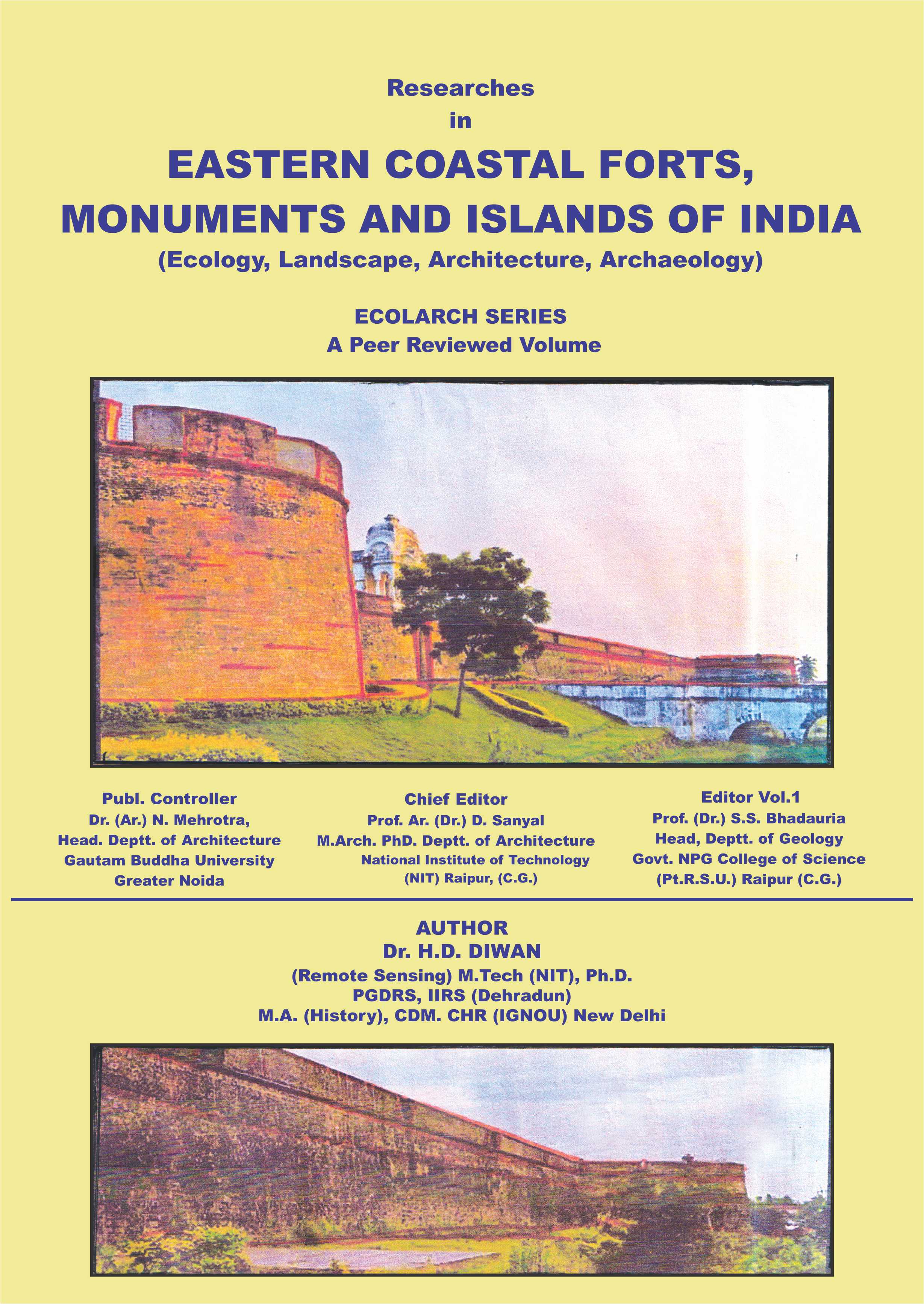 Researches in EASTERN COASTAL FORTS, MONUMENTS AND ISLANDS OF INDIA (Ecology, Landscape, Architecture, Archaeology)  ECOLARCH SERIES 